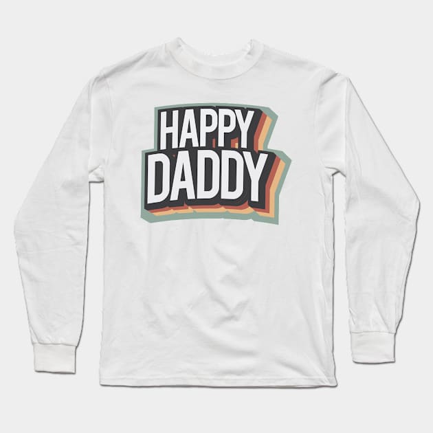 Happy Daddy Rainbow Color Retro Style Long Sleeve T-Shirt by HappyGiftArt